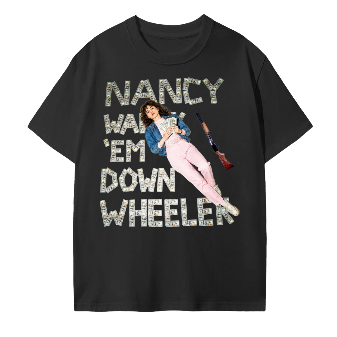 Nancy Walk Em Down Wheeler T-Shirt – OrbssyAi